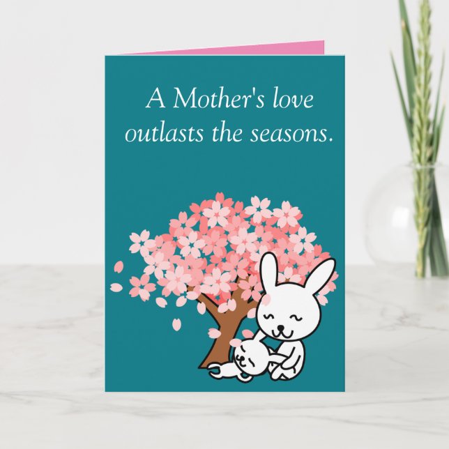 A Mother's love outlasts the seasons Card (Front)