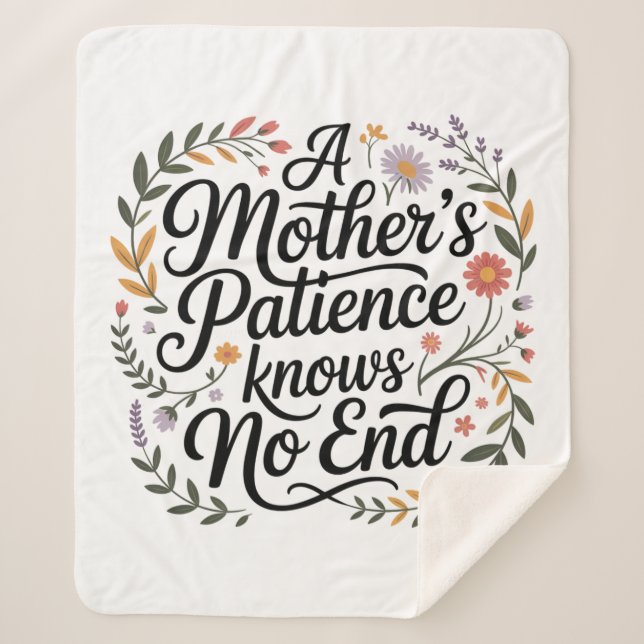 A Mother's Patience Knows No End Sherpa Blanket (Front)