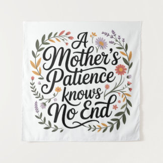 A Mother's Patience Knows No End Tapestry