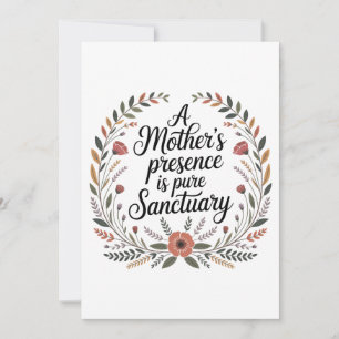 A Mother's Presence Is Pure Sanctuary Invitation