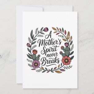 A Mother's Spirit Never Breaks Invitation