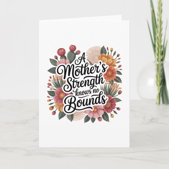 A Mother's Strength Knows No Bounds Card (Front)