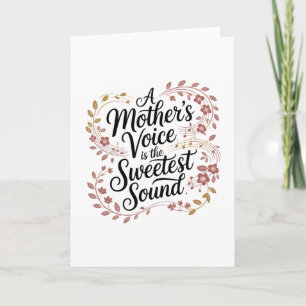 A Mother's Voice Is The Sweetest Sound Holiday Card
