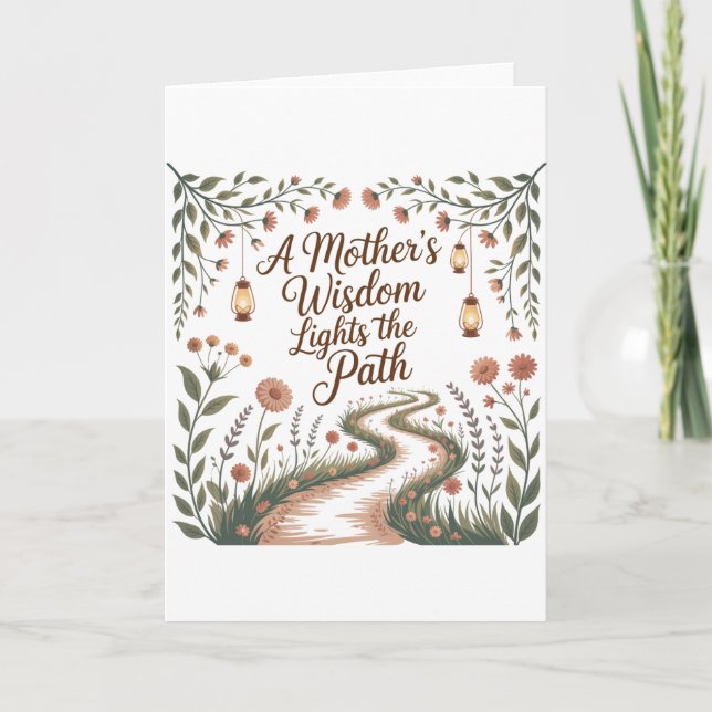 A Mother's Wisdom Lights The Path Card (Front)
