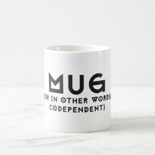 A mug for codependents