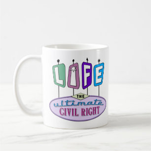 A mug for sharing your pro-life beliefs.