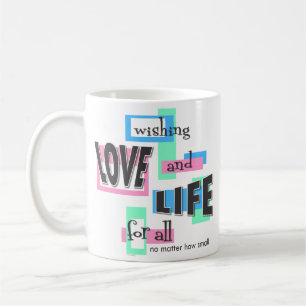 A mug to promote life.
