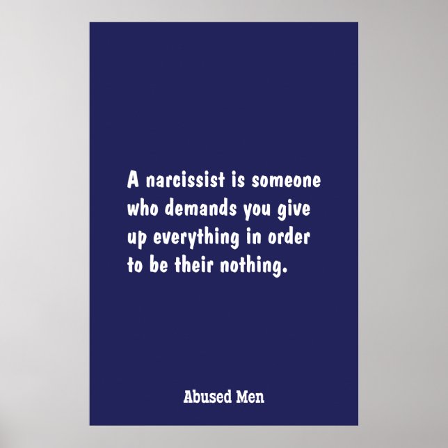 A Narcissist Is Someone Who Demands … Poster (Front)