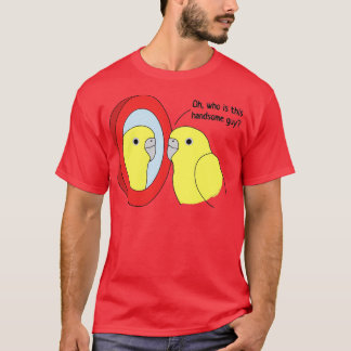 A narcissistic parrot T-Shirt