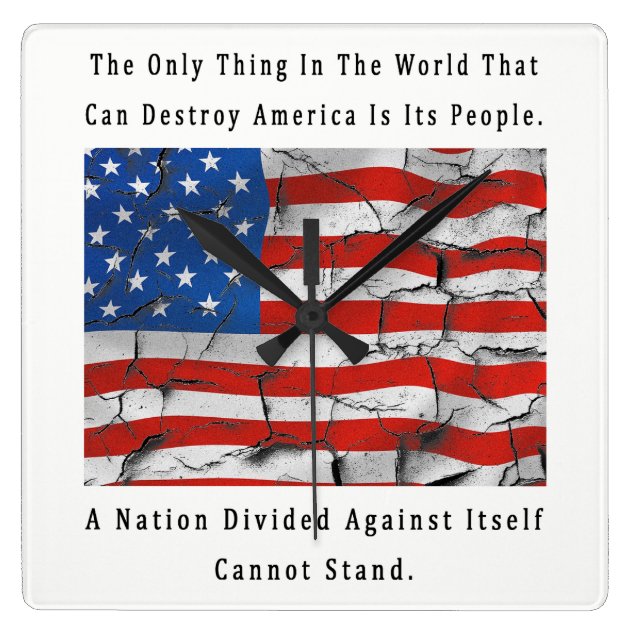 A Nation Divided Against Itself Cannot Stand Square Wall Clock Zazzle   A Nation Divided Against Itself Cannot Stand Square Wall Clock R7bd115de5c8245b5aa434b3c839928ed Fup1y 8byvr 630 