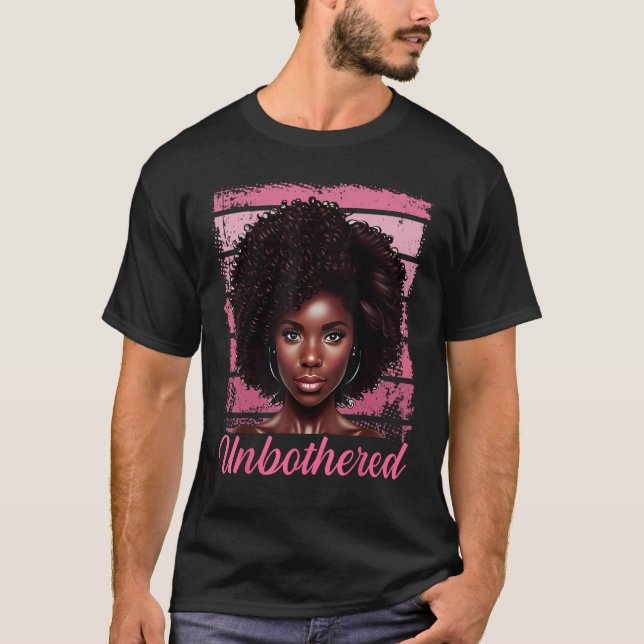A Natural Flair for Being Unbothered T-Shirt (Front)