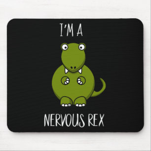 A Nervous Rex Comedy Anxiety Dinosaur Dino T-rex Mouse Mat