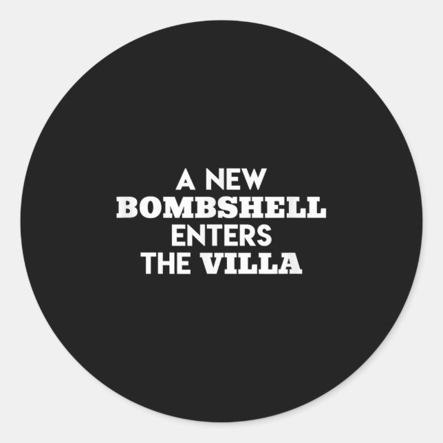 A New Bombshell Enters The Villa Island Love Tv Sh Classic Round Sticker (Front)