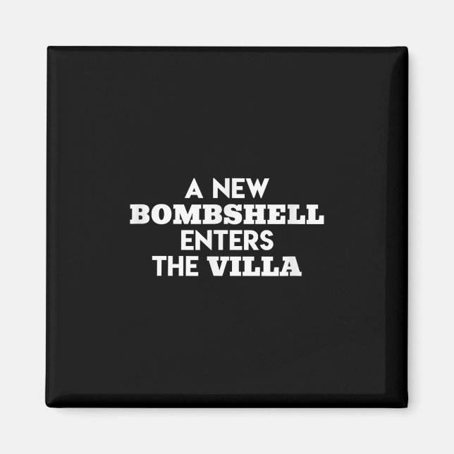 A New Bombshell Enters The Villa Island Love Tv Sh Magnet (Front)