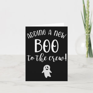 A New Boo To The Crew Halloween Pregnancy Card