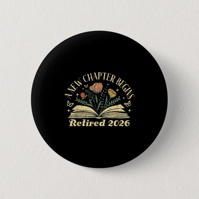 A New Chapter Begins Retired 2026 Funny Teacher Re 6 Cm Round Badge (Front)
