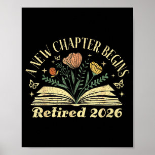 A New Chapter Begins Retired 2026 Funny Teacher Re Poster