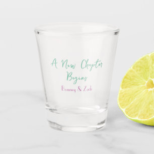 a new chapter begins wedding couple name green mar shot glass