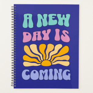 A New Day is Coming Planner
