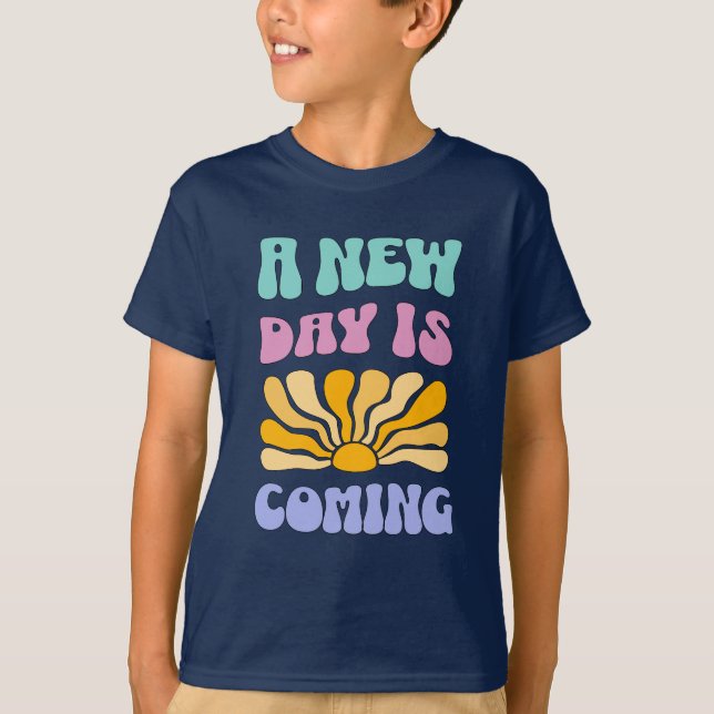 A New Day is Coming T-Shirt (Front)