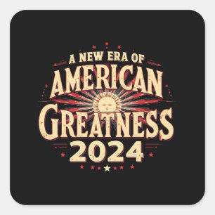 A New Era of American Greatness 2024 Trump Won  Square Sticker