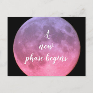 A new phase begins pink moon postcard
