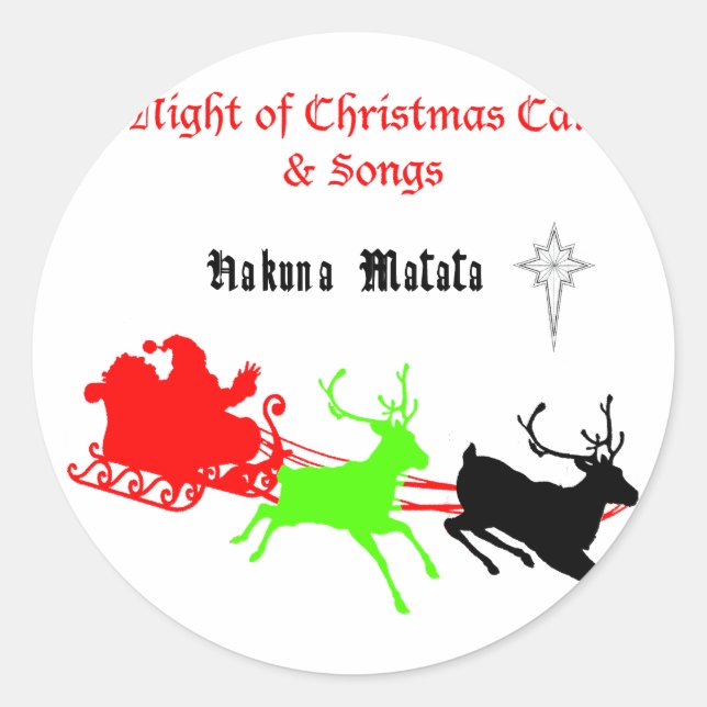 A Night of Christmas Carols and Songs Hakunamatata Classic Round Sticker (Front)