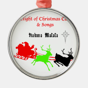 A Night of Christmas Carols and Songs Hakunamatata Metal Tree Decoration