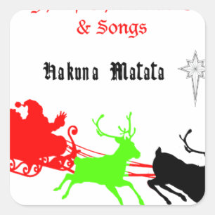 A Night of Christmas Carols and Songs Hakunamatata Square Sticker