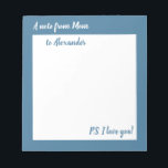 A note from Mum Personalised notepad<br><div class="desc">A personalised note from Mum to son or daughter. In classic blue and white brush script typography font.</div>