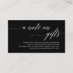 A note on gifts, Modern Classy Script Enclosure Card<br><div class="desc">A Note of Gifts wedding enclosed card,  to include your honeymoon wish and wishing well details.
Modern Classy Script,  in classy black themed.</div>