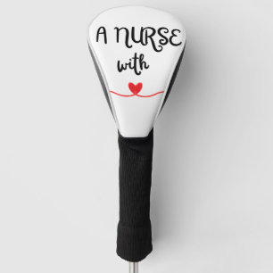 A Nurse with Heart Golf Head Cover