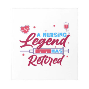 A Nursing legend has Retired Notepad