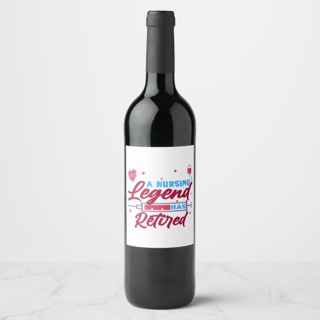 A Nursing legend has Retired Wine Label (Front)