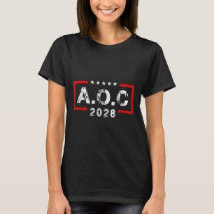 A.o.c Alexandria Ocasio Cortez 2028 For President T-Shirt
