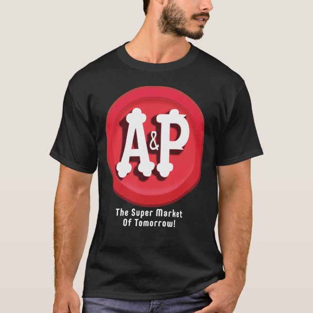 A&P Supermarkets T-Shirt (Front)