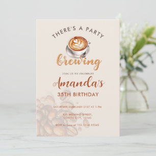 A party is Brewing Coffee Any Age Birthday Invitation
