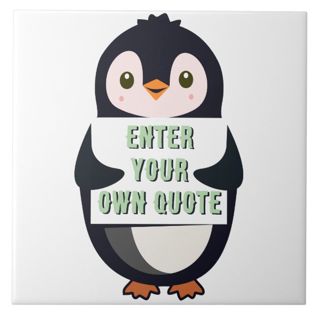 A penguin holding a sign with customizable text th tile (Front)