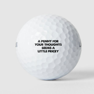A Penny For Your Thoughts Seems A Little Pricey Golf Balls
