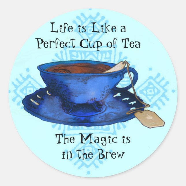 A Perfect Cup of Tea Classic Round Sticker (Front)
