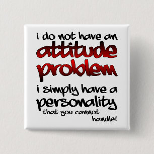 A Personality You Can't Handle Funny Button Badge