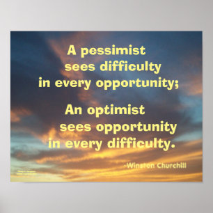 A PESSIMIST SEES DIFFICULTY CHURCHILL POSTER