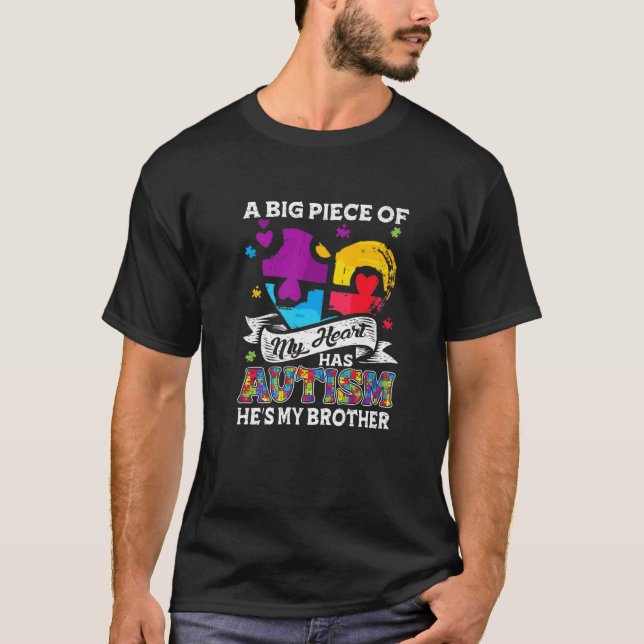 A Piece Of My Heart Has Autism My Brother T-Shirt (Front)