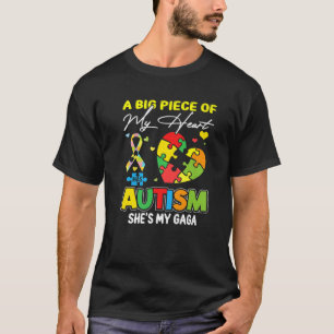 A Piece Of My Heart Has Autism My Gaga T-Shirt