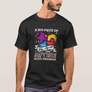 A Piece Of My Heart Has Autism My Grandson T-Shirt
