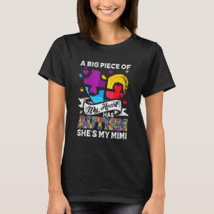 A Piece Of My Heart Has Autism My Mimi T-Shirt