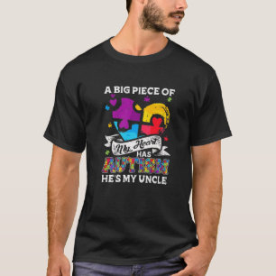 A Piece Of My Heart Has Autism My Uncle T-Shirt