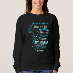 A Piece Of My Heart Lives In Heaven My Husband Lov Sweatshirt