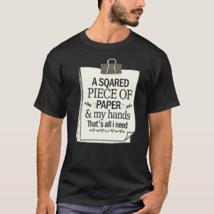 A Piece Of Paper All I Need Japanese Origami Crane T-Shirt
