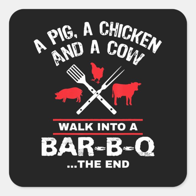 A Pig Chicken Cow Walk Into A Bar Funny BBQ Square Sticker (Front)